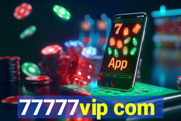 77777vip com